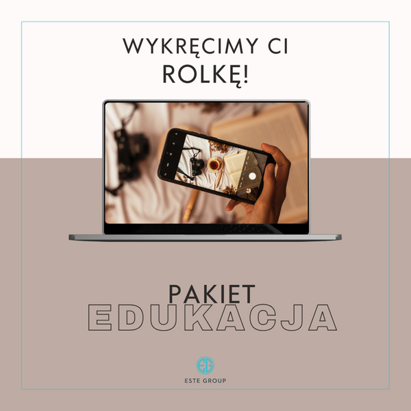 Usługa marketingowa "Wykręcimy Ci rolkę" - pakiet Edukacja